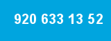 920 633 13 52